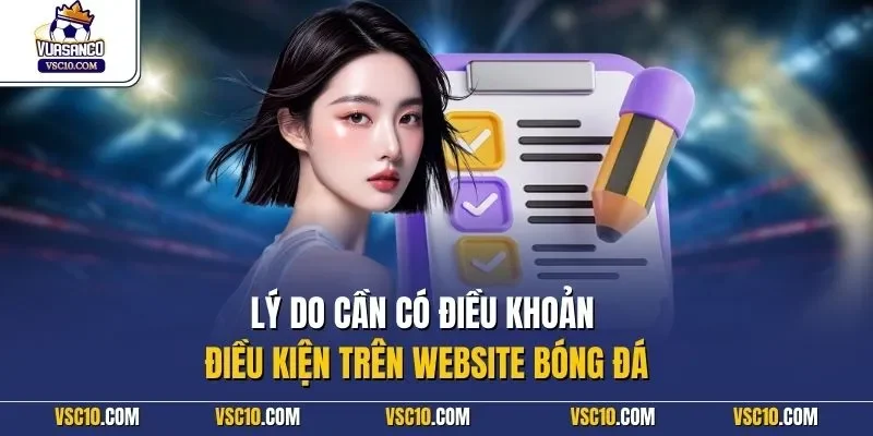 Lý do cần có điều khoản điều kiện trên website bóng đá