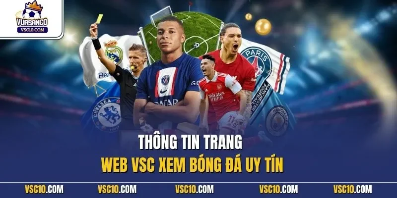 Thông tin trang web VSC xem bóng đá uy tín