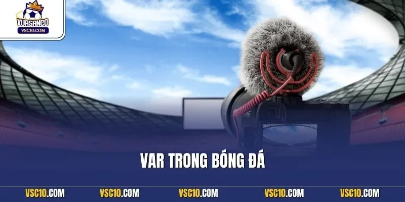 VAR trong bóng đá